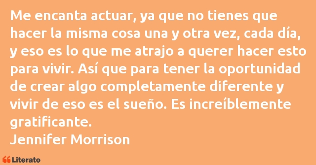 Frases de Jennifer Morrison