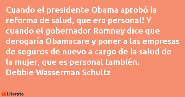 Frases de Debbie Wasserman Schultz