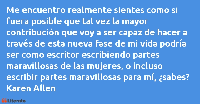 Frases de Karen Allen