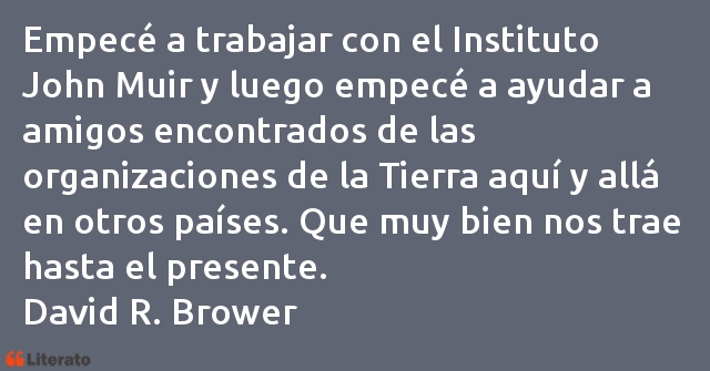 Frases de David R. Brower