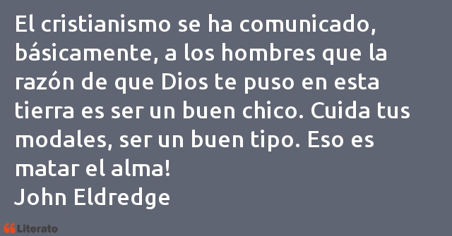 Frases de John Eldredge