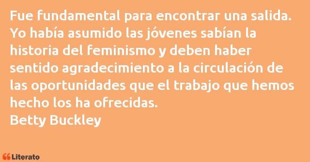 Frases de Betty Buckley