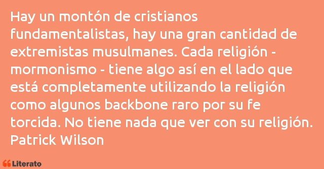 Frases de Patrick Wilson