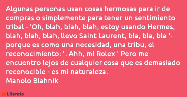 Frases de Manolo Blahnik