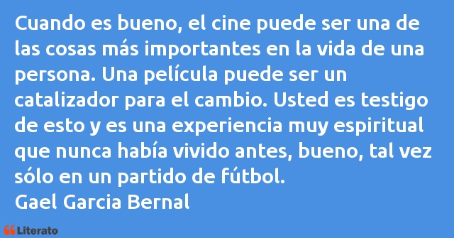 Frases de Gael Garcia Bernal