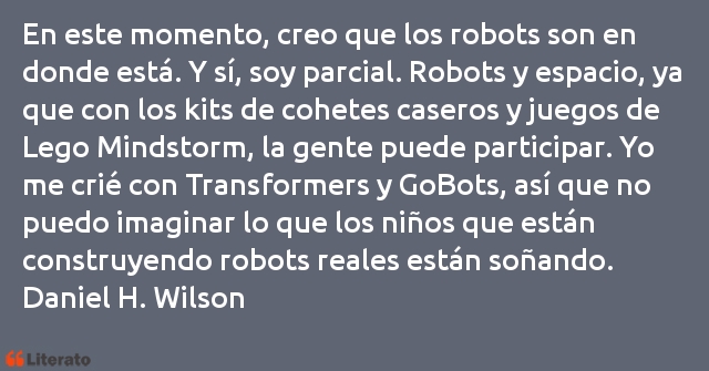 Frases de Daniel H. Wilson