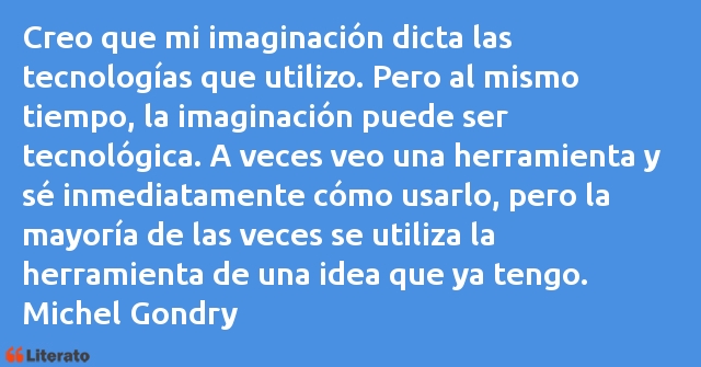 Frases de Michel Gondry