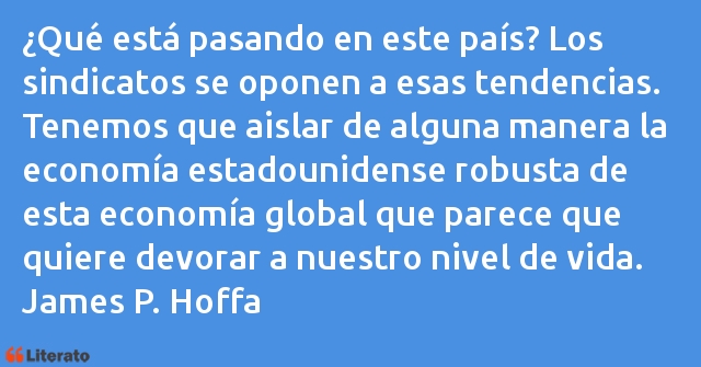 Frases de James P. Hoffa