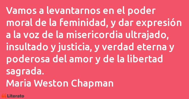 Frases de Maria Weston Chapman