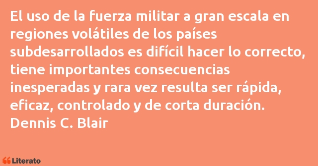 Frases de Dennis C. Blair