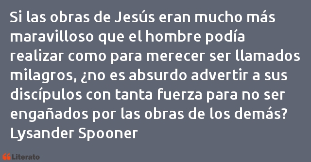 Frases de Lysander Spooner