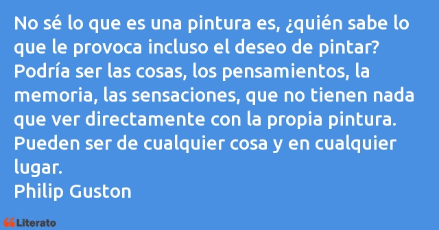 Frases de Philip Guston