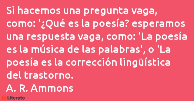 Frases de A. R. Ammons