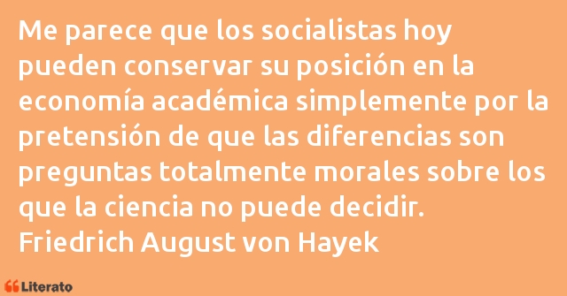 Frases de Friedrich August von Hayek