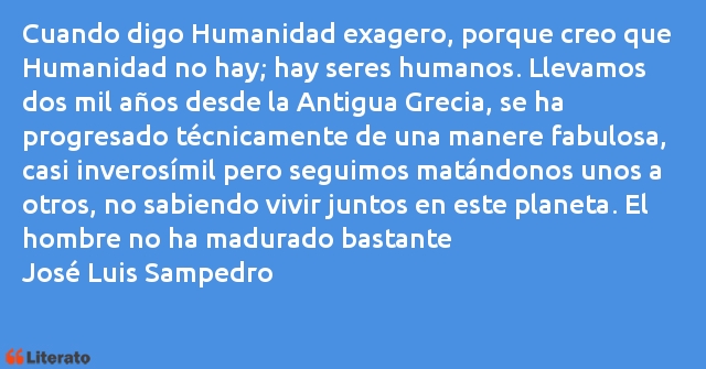 Frases de José Luis Sampedro