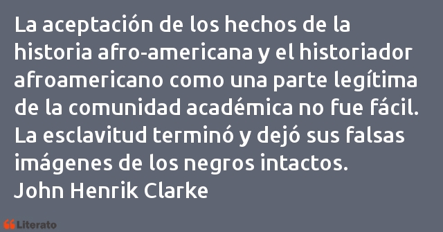 Frases de John Henrik Clarke