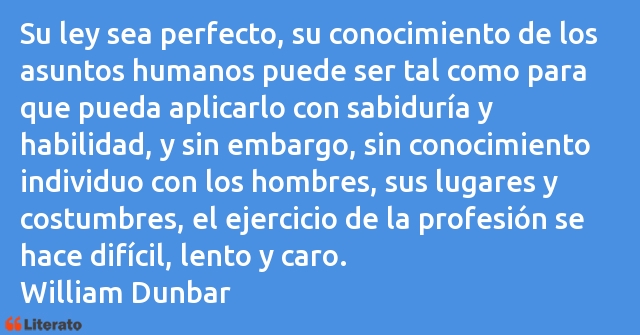 Frases de William Dunbar