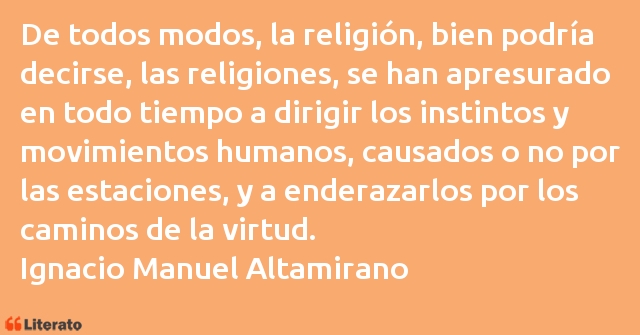 Frases de Ignacio Manuel Altamirano