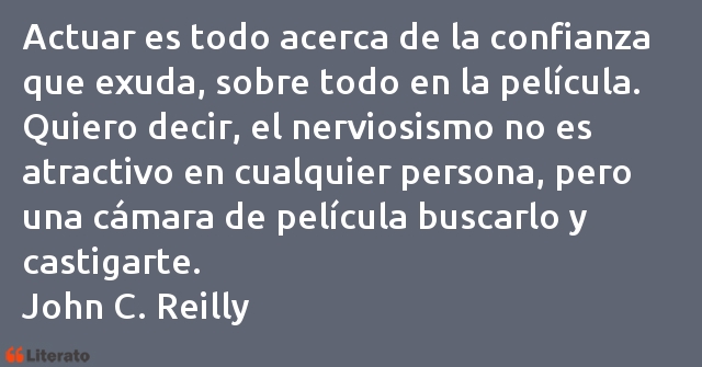 Frases de John C. Reilly
