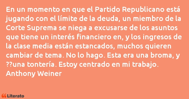 Frases de Anthony Weiner