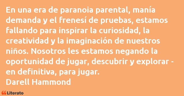 Frases de Darell Hammond