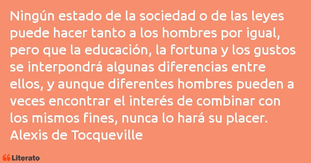 Frases de Alexis de Tocqueville