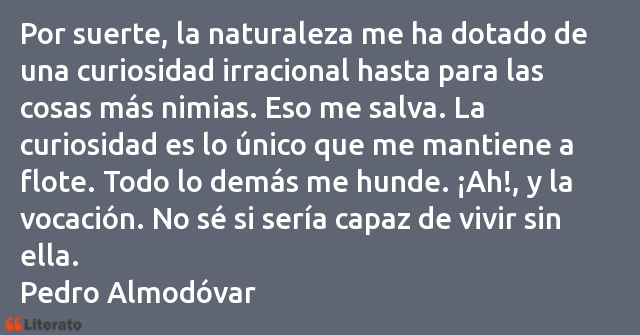 Frases de Pedro Almodóvar