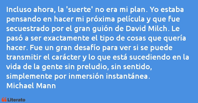 Frases de Michael Mann