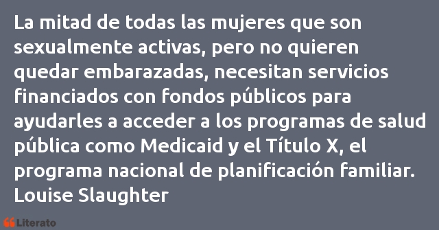 Frases de Louise Slaughter