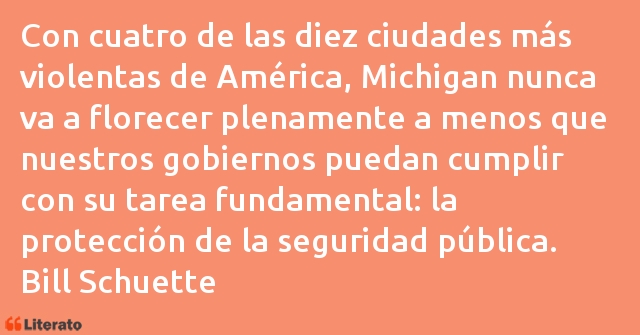 Frases de Bill Schuette