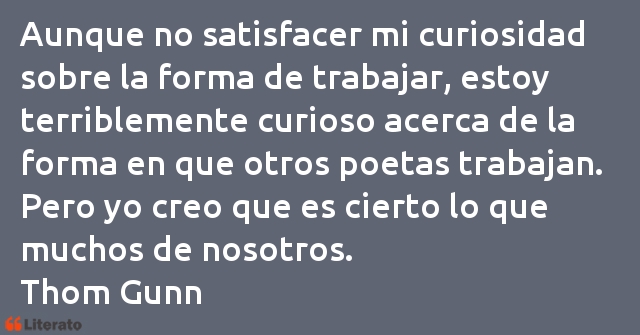 Frases de Thom Gunn