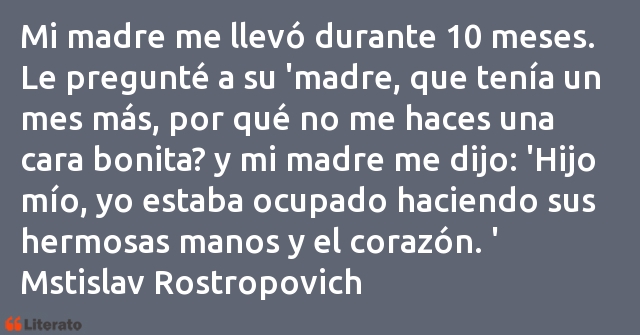 Frases de Mstislav Rostropovich