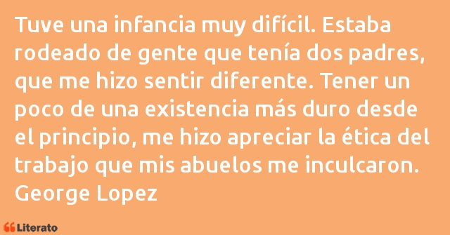 Frases de George Lopez