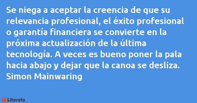 Frases de Simon Mainwaring