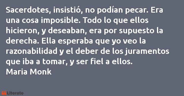 Frases de Maria Monk