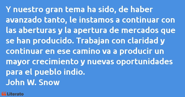 Frases de John W. Snow