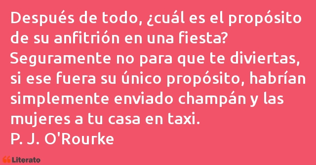 Frases de P. J. O'Rourke