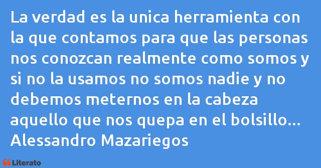 Frases de Alessandro Mazariegos