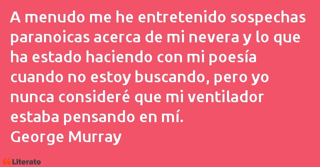 Frases de George Murray