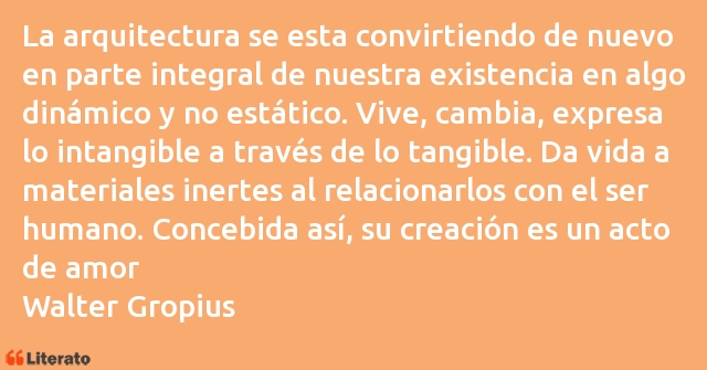 Frases de Walter Gropius