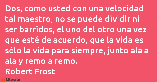 Frases de Robert Frost