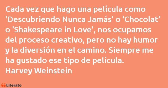 Frases de Harvey Weinstein