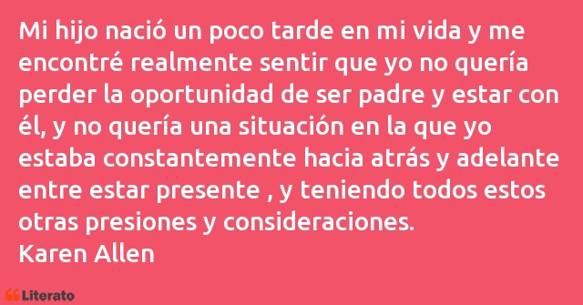 Frases de Karen Allen