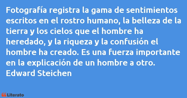 Frases de Edward Steichen