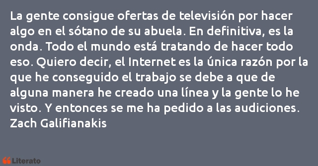 Frases de Zach Galifianakis