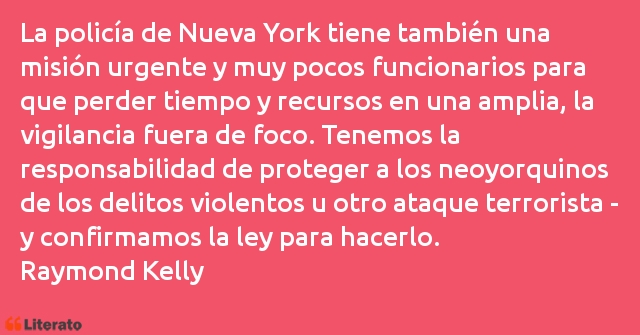 Frases de Raymond Kelly