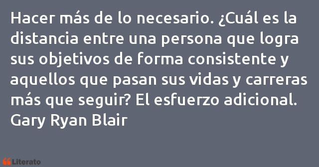 Frases de Gary Ryan Blair