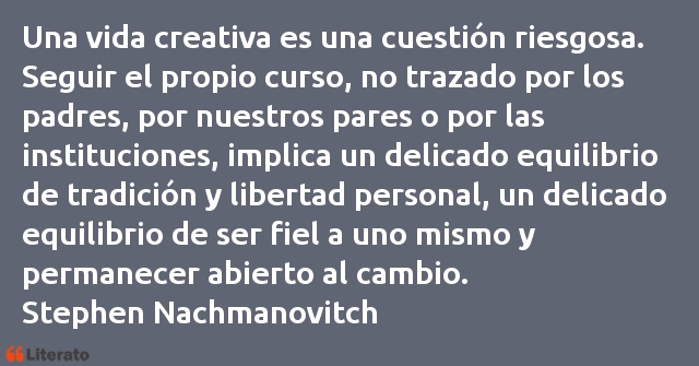 Frases de Stephen Nachmanovitch