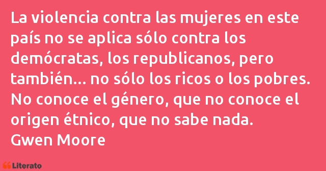 Frases de Gwen Moore