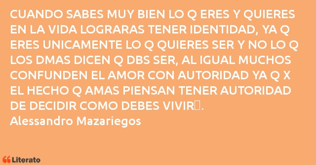 Frases de Alessandro Mazariegos